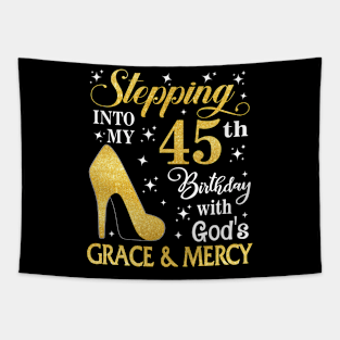 Stepping Into My 45th Birthday With God's Grace & Mercy Bday Tapestry