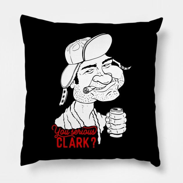 you serious clark Pillow by Brunocoffee.id