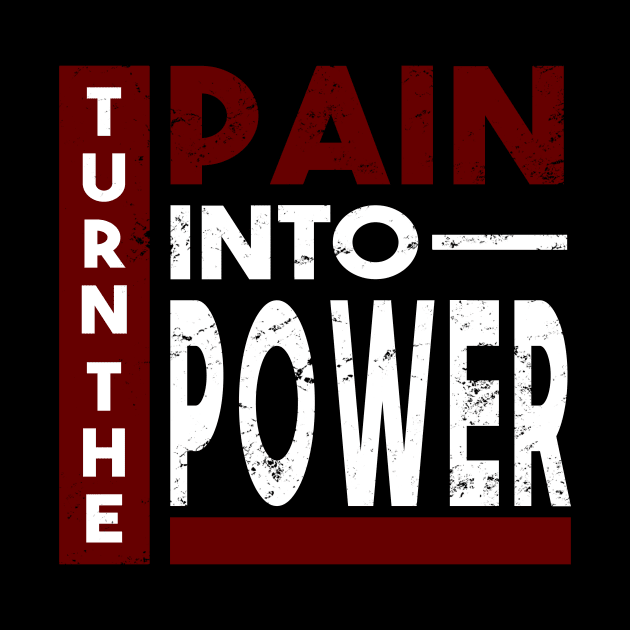 Gym Sport Pain into Power by shirtontour