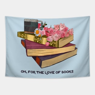 Oh For The Love Of Books Tapestry