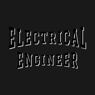 Electrical Engineer in Black Color Text T-Shirt