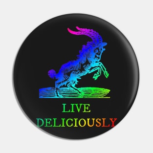 Live Deliciously Rainbow Pin