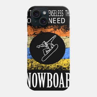 don't need a Therapy Snowboard Design Winter Gift Phone Case