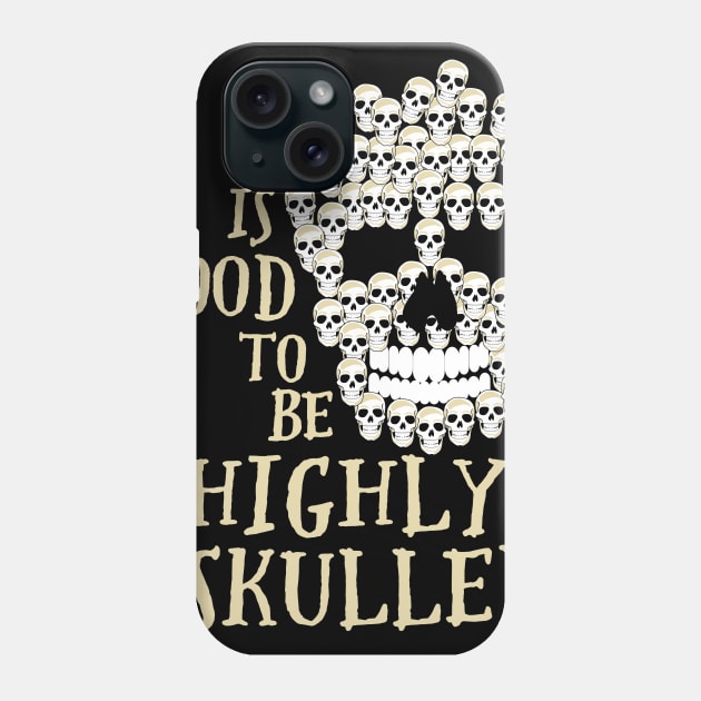 Skull highly skulled (skilled) Phone Case by teejaya