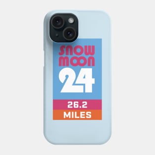 Snow Moon 24 26.2 Miles Marathon Phone Case