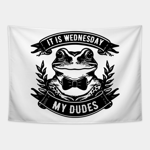 It Is Wednesday My Dudes frog meme Tapestry by Batshirt