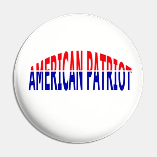 AMERICAN PATRIOT Pin