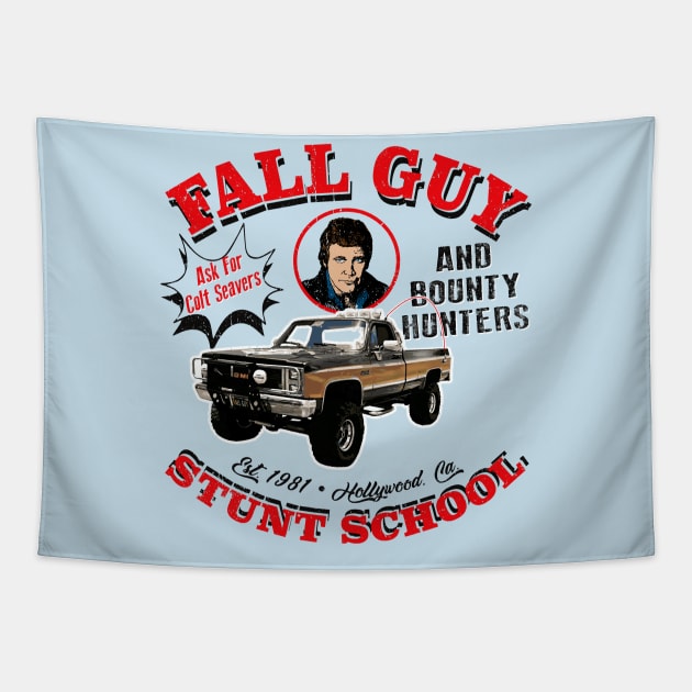 Fall Guy Stunt School and Bounty Hunters Tapestry by Alema Art