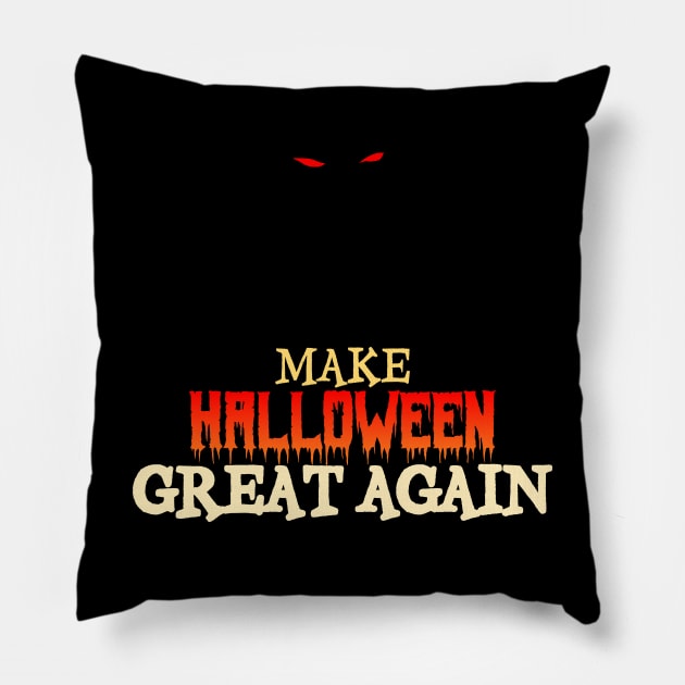 scary red eyes make halloween great again Pillow by ADHD Park