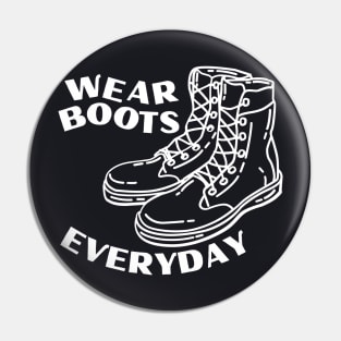 wear boots everyday Pin