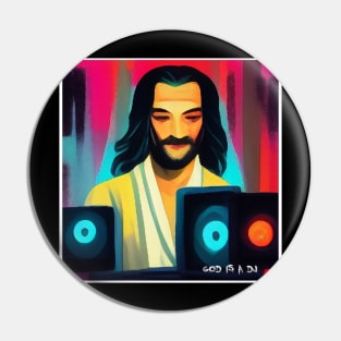 god is a dj Pin