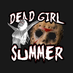 Dead Girl Summer T-Shirt