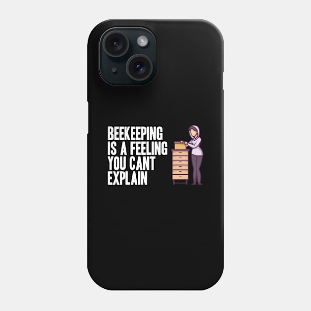 Beekeeping is a feeling you cant explain Phone Case by skaterly