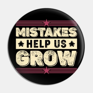 Mistakes Help Us Grow Motivational Teaching Sayings Pin