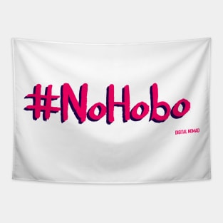 No Hobo Tapestry