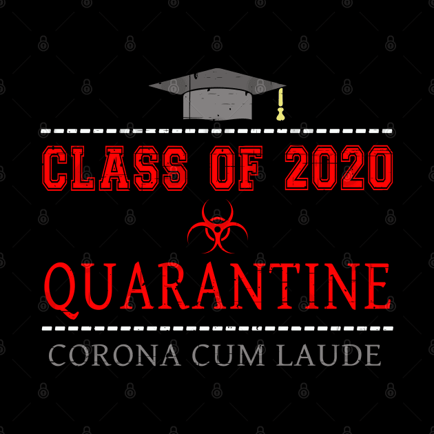 Class of 2020 Quarantine Graduation with Honors Novelty by Capital Blue