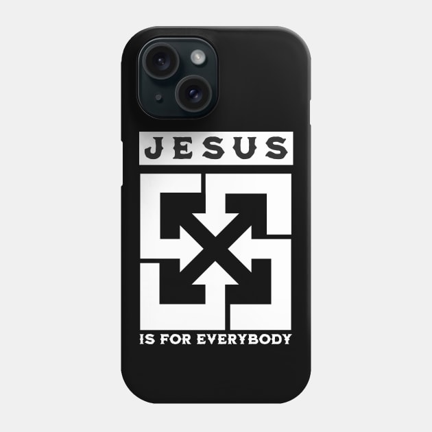 Jesus Is for Everybody Phone Case by Church Store