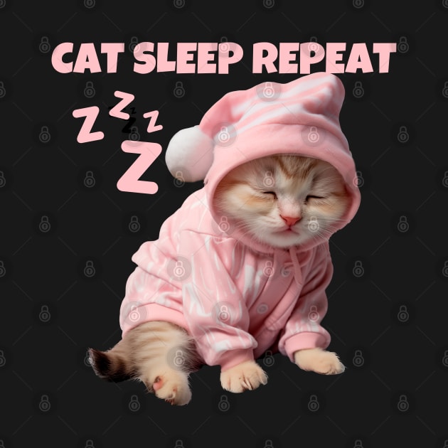 Cat Sleep Repeat by TayaDesign