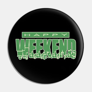 happy weekend Pin