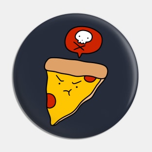 Angry Death Pizza Pin