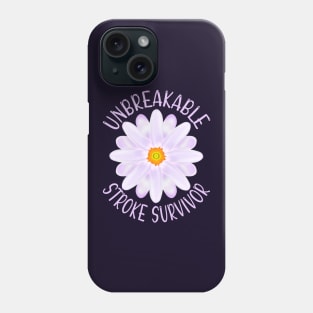 Unbreakable Stroke Survivor Phone Case