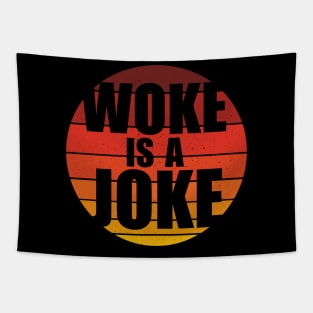 Woke Is A Joke - Funny Retro Anti Woke Tapestry