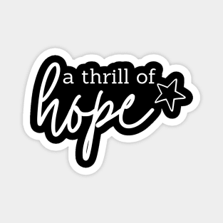 A Thrill of Hope Magnet