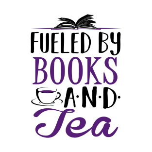 Fueled by Books and Tea T-Shirt