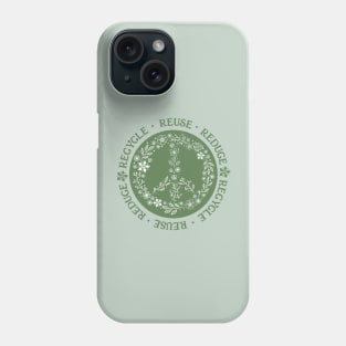 Recycle Reuse Reduce Phone Case