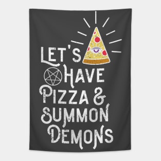 Let's Have Pizza & Summon Demons Tapestry