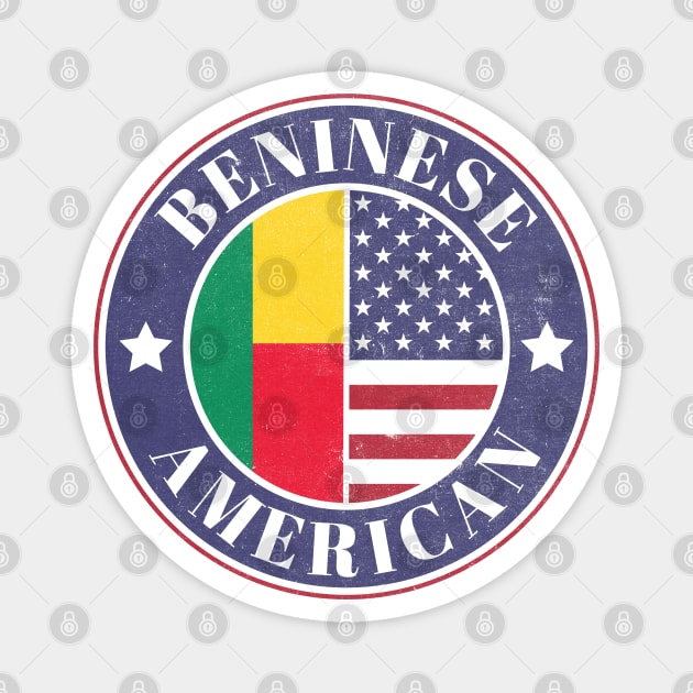 Proud Beninese-American Badge - Benin Flag Magnet by Yesteeyear