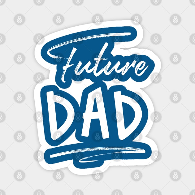 Future Dad Magnet by Inspire Creativity