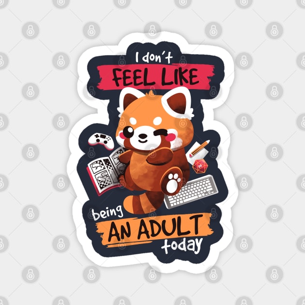 Red panda not adult today Magnet by NemiMakeit