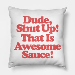 Awesome Sauce! // Parks & Rec Quote Pillow