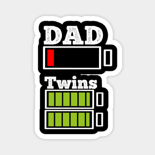 funny Twins dady dad gift low battery Magnet