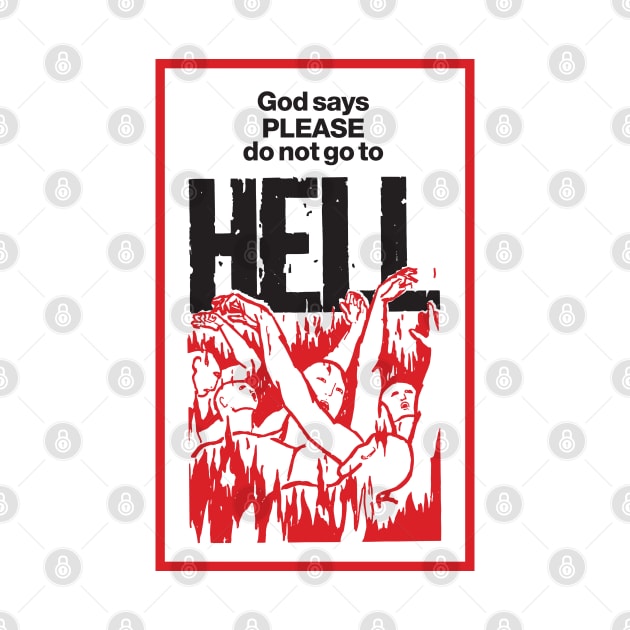 God Says Please Don't Go To Hell - Light by Chewbaccadoll