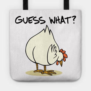 Guess What Funny Design Art Chicken Butt Tote