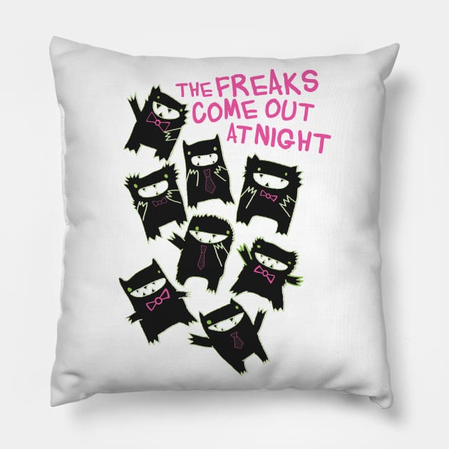 Freaks Come Out at Night Pillow by toddgoldmanart