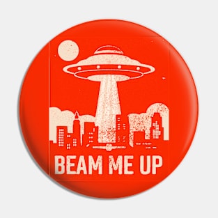 Beam me up, conspiracy Pin