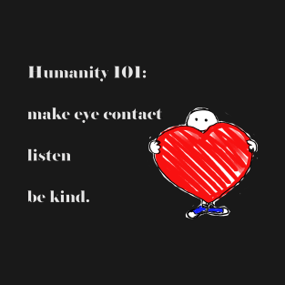 Humanity 101 (dark) T-Shirt