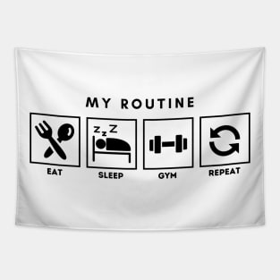 My Routine Eat Sleep Gym Repeat Tapestry