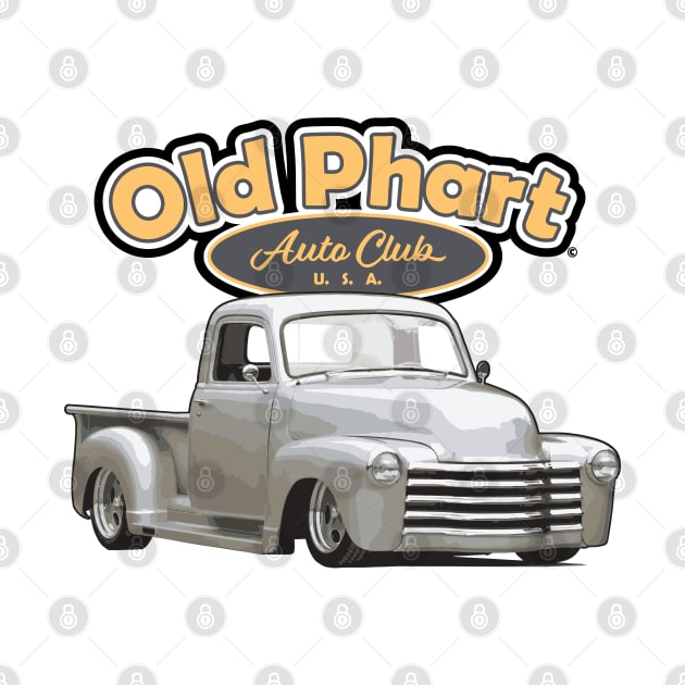 Old Phart Auto Club - Silver Truck by CamcoGraphics