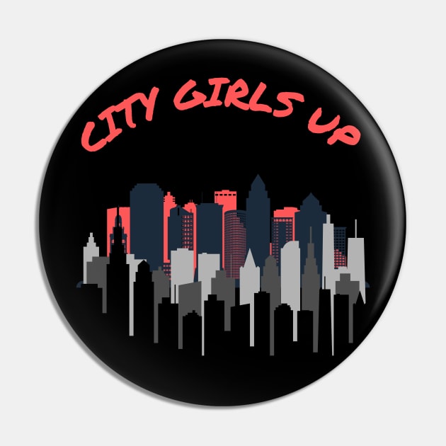 CITY GIRLS UP DESIGN Pin by The C.O.B. Store