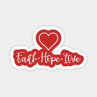 Faith Hope Love Magnet