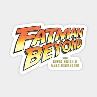 Fatman Beyond - The Last Raiders of Doom Magnet