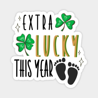 Pregnancy Announcement in St. Patrick's Day - Extra Lucky This Year Magnet