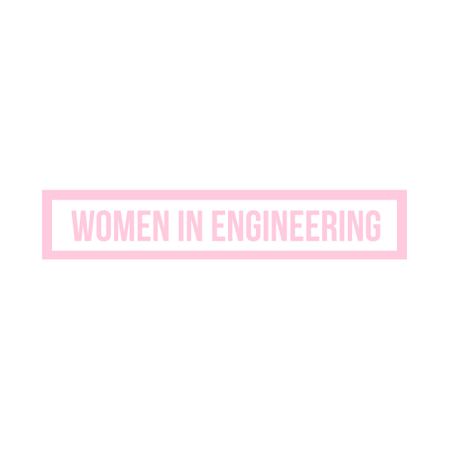 Pink Women in Engineering by emilykroll