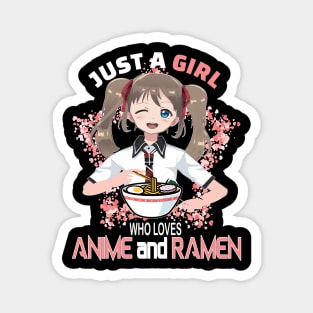 Just a girl who loves anime and ramen ..Anime ramen lovers gift Magnet