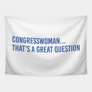 Congresswoman, that's a great question - Mark Zuckerberg Tapestry