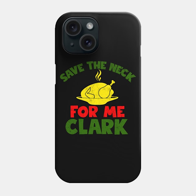 Save The Neck For Me Clark Phone Case by Otis Patrick